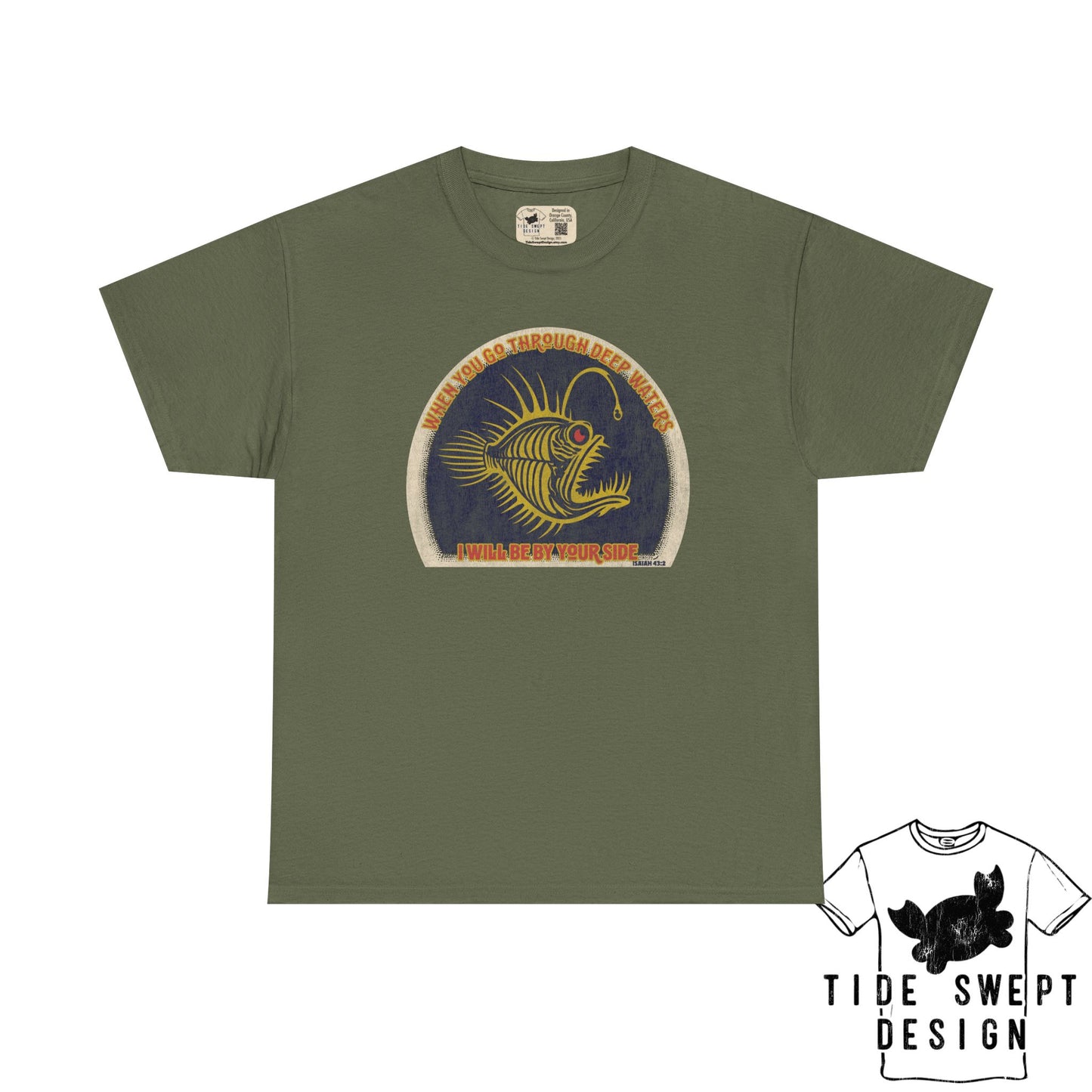 When you go through deep waters I will be by your side,  Deep sea Anglerfish T-shirt