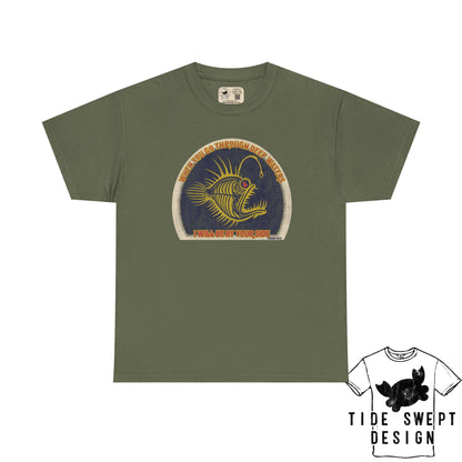 When you go through deep waters I will be by your side,  Deep sea Anglerfish T-shirt