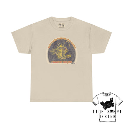 When you go through deep waters I will be by your side,  Deep sea Anglerfish T-shirt
