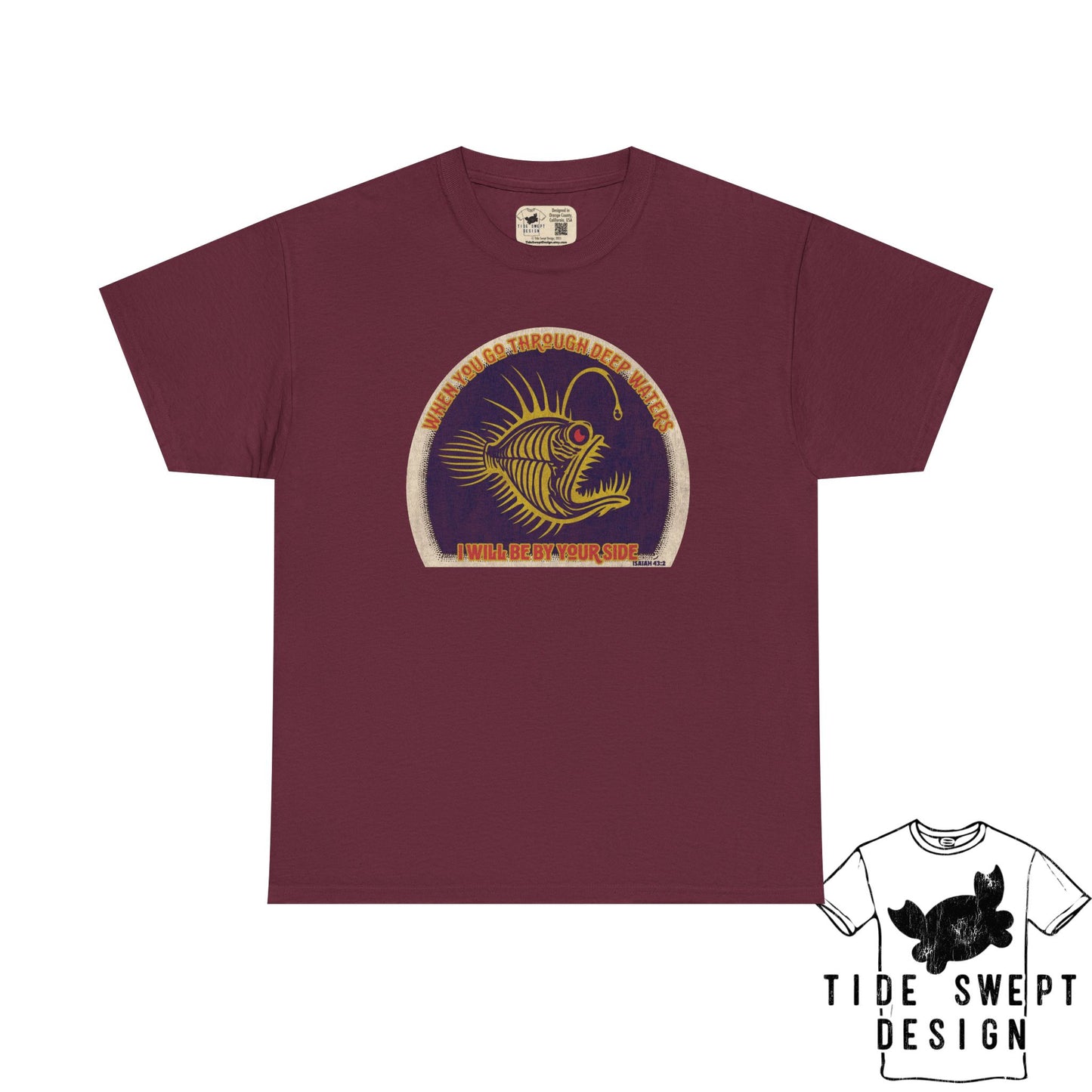 When you go through deep waters I will be by your side,  Deep sea Anglerfish T-shirt