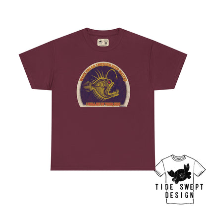 When you go through deep waters I will be by your side,  Deep sea Anglerfish T-shirt
