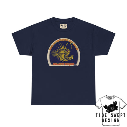 When you go through deep waters I will be by your side,  Deep sea Anglerfish T-shirt